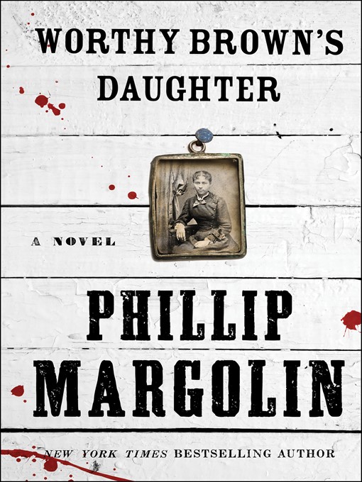 Title details for Worthy Brown's Daughter by Phillip Margolin - Wait list